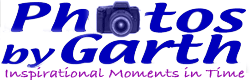 Photos by Garth - Inspirational Moments in Time - Inspiring Photographs, Quotes, Photo Restorations and Travelogue.